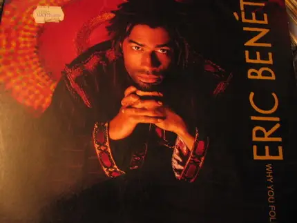 Eric Benét - Why You Follow Me
