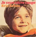 7inch Vinyl Single - Eric Berda - Je Veux Vivre Tango