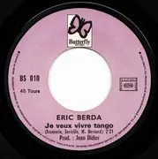 7inch Vinyl Single - Eric Berda - Je Veux Vivre Tango