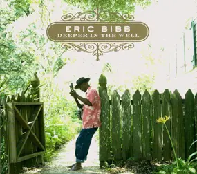 Eric Bibb - Deeper in the Well