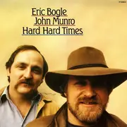 LP - Eric Bogle , John Munro - Hard Hard Times