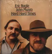 Eric Bogle , John Munro - Hard Hard Times