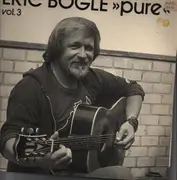 LP - Eric Bogle - Pure Vol. 3