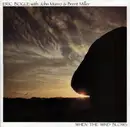 LP - Eric Bogle With John Munro & Brent Miller - When The Wind Blows
