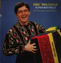 LP - Éric Bouvelle - Super-Bouvelle