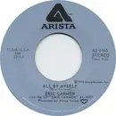 7inch Vinyl Single - Eric Carmen - All By Myself / Everything
