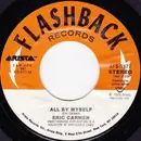 7inch Vinyl Single - Eric Carmen - All By Myself