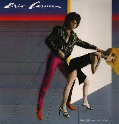 Eric Carmen - Tonight You're Mine