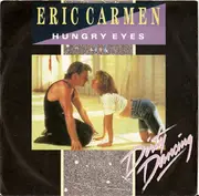 7inch Vinyl Single - Eric Carmen - Hungry Eyes