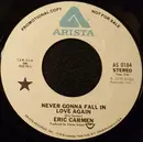 7inch Vinyl Single - Eric Carmen - Never Gonna Fall In Love Again