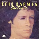 7inch Vinyl Single - Eric Carmen - She Did It