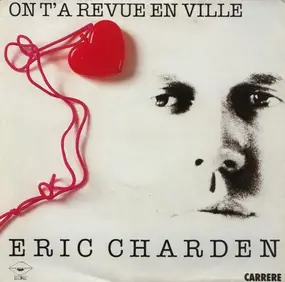 Eric Charden - On T'a Revue En Ville