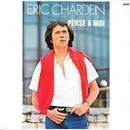 7inch Vinyl Single - Eric Charden - Pense A Moi