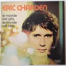 LP - Eric Charden - Le Monde Est Gris, Le Monde Est Bleu