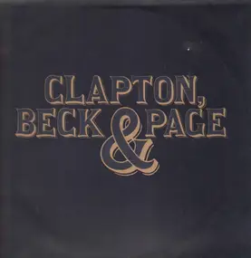 Eric Clapton - Clapton, Beck & Page