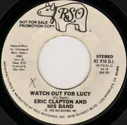 Eric Clapton And His Band - Watch Out For Lucy