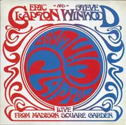 Eric Clapton And Steve Winwood - Live from Madison Square Garden
