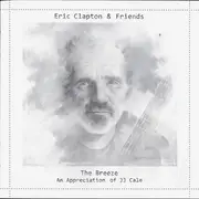 CD - Eric Clapton & Friends - The Breeze (An Appreciation Of JJ Cale)