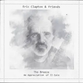 Eric Clapton - The Breeze: An Appreciation of J.J. Cale