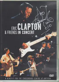 Eric Clapton - In Concert - A Benefit For The Crossroads Centre At Antigua