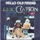 7'' - Eric Clapton - Hello Old Friend