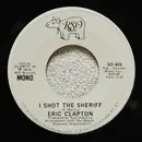 7inch Vinyl Single - Eric Clapton - I Shot The Sheriff