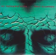 Eric Clapton - My Father's Eyes