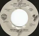 7inch Vinyl Single - Eric Clapton - See What Love Can Do / Forever Man