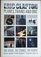 Eric Clapton - Planes, Trains And Eric