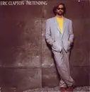 7inch Vinyl Single - Eric Clapton - Pretending