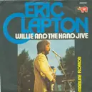 7'' - Eric Clapton - Willie And The Hand Jive