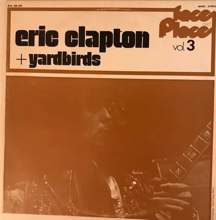Eric Clapton + The Yardbirds - Faces And Places Vol. 3