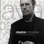 CD - Eric Clapton - Clapton Chronicles - The Best Of Eric Clapton