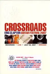 Eric Clapton - Crossroads Guitar Festival 2007