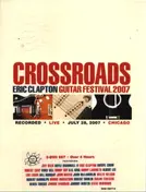 Eric Clapton - Crossroads Guitar Festival 2007