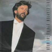 7inch Vinyl Single - Eric Clapton - Behind The Mask