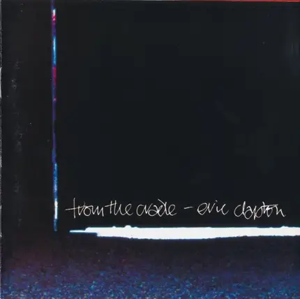 Eric Clapton - From the Cradle