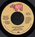 7inch Vinyl Single - Eric Clapton - Hello Old Friend / All Our Pastimes - Richmond Pressing