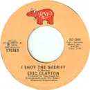 7inch Vinyl Single - Eric Clapton - I Shot The Sheriff - RI Pressing