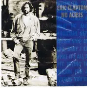 7inch Vinyl Single - Eric Clapton - No Alibis