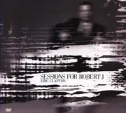CD & DVD - Eric Clapton - Sessions For Robert J - Digipak