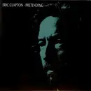 12inch Vinyl Single - Eric Clapton - Pretending