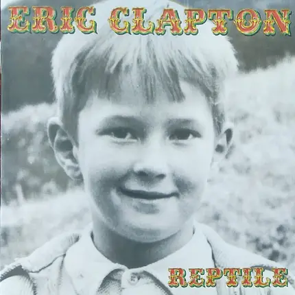 Eric Clapton - Reptile