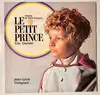 LP - Eric Damain , Jean-Louis Trintignant - Le Petit Prince (Antoine De Saint-Exupéry)