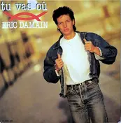 Eric Damain - Tu Vas Où