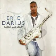 CD - Eric Darius - Goin' All Out