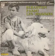Eric Demarsan - Sébastien Parmi Les Hommes - Générique : L'oiseau (Version Chantée - Version Orchestrale)