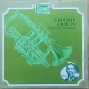 Eric Dolphy - 3 Dolphy Group's - Previously Unreleased