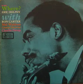 Eric Dolphy - Where?