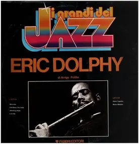 Eric Dolphy - I Grandi Del Jazz